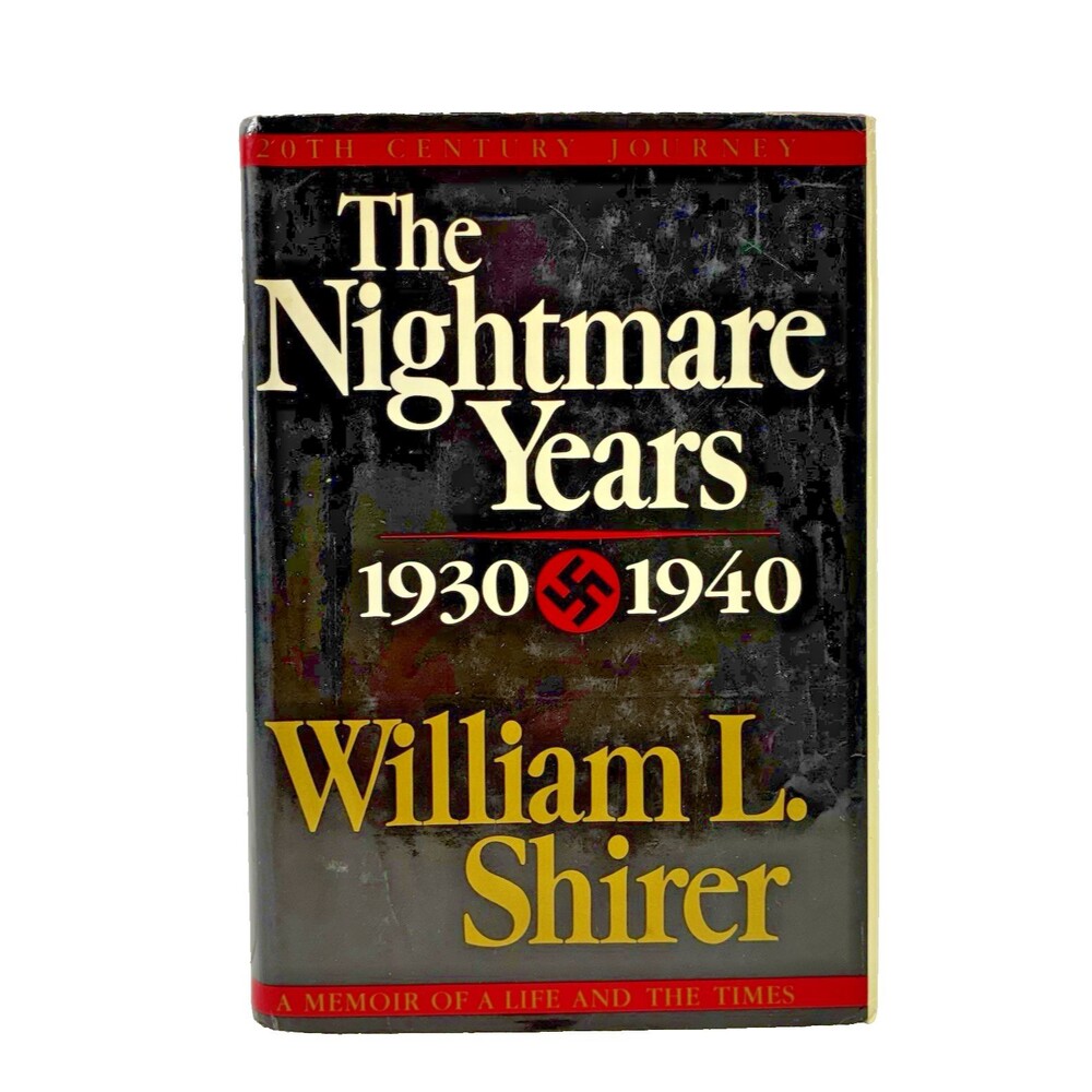 The Nightmare Years 1930 - 1940 by William L. Shirer Vintage 1984 First Edition
